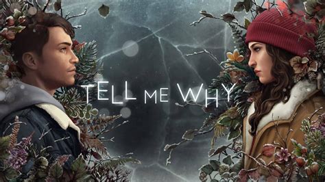 Tell Me Why .